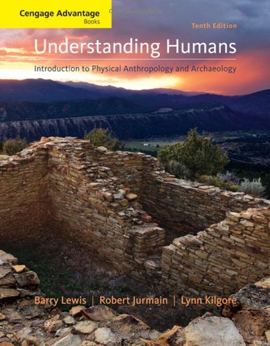 [Book] Cengage Advantage Books: Understanding Humans: An Introduction to Physical Anthropology and Archaeol<br />[K.I.N.D.L.E]
