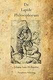 De  Lapide  Philosophorum: The Philosopher's Stone