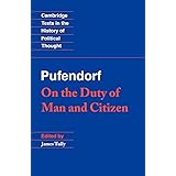 Pufendorf: On the Duty of Man and Citizen according to Natural Law (Cambridge Texts in the History of Political Thought)