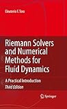Riemann Solvers and Numerical Methods for Fluid Dynamics
