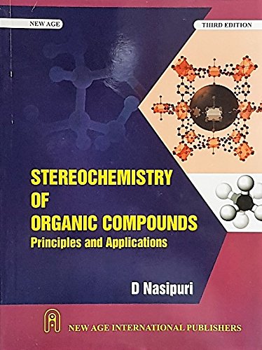 Stereochemistry Of Organic Compounds Principles And Applica Nasipuri D 9788122430295 Amazon Com Books