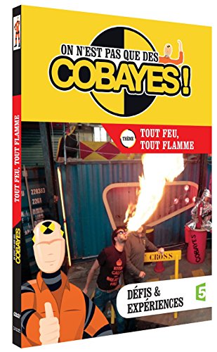 On N'est Pas Que Des Cobayes ! - Tout Feu, Tout Flamme