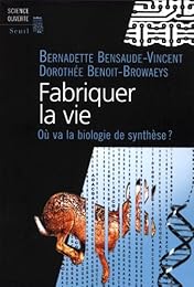 Fabriquer la vie