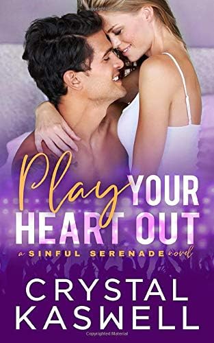 Play Your Heart Out (Sinful Serenade)