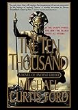 Front cover for the book The Ten Thousand: A Novel of Ancient Greece by Michael Curtis Ford
