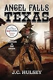 Angel Falls, Texas: A Western Adventure From The Author of