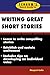 Schaum's Quick Guide to Writing Great Short Stories