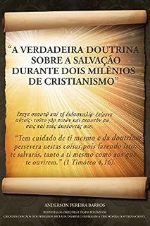 Livro A Verdadeira Doutrina Sobre A Salvação Durante Dois Milênios De Cristianismo