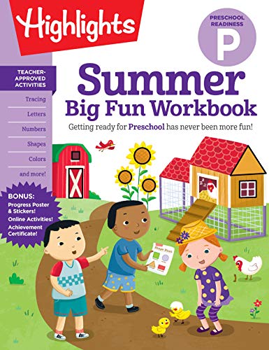Summer Big Fun Workbook Preschool Readiness: Summer Preschool Learning Activity Book with Letter Tracing, Writing Practice and More for Kids Ages 3-5 (Highlights Summer Learning)