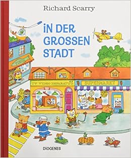 In Der Grossen Stadt Kinderbucher Amazon De Scarry Richard Hertzsch Kati Bucher