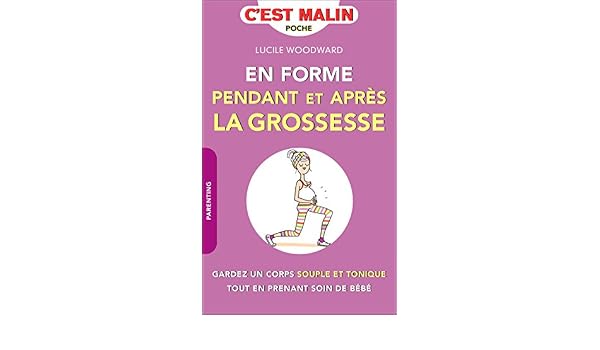En Forme Pendant Et Après La Grossesse Cest Malin Gardez - 
