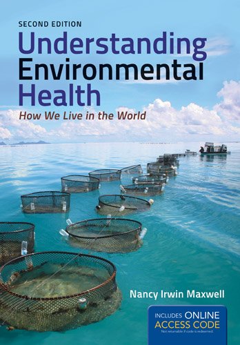 Download Understanding Environmental Health: How We Live in the World