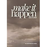 Make It Happen Goal Planner: Organize Your Life to Increase Productivity and Achieve Your Dreams – Long-Term, Short-Term, Quarterly Organizer With Writing Prompts, Rewards List, and Game Board