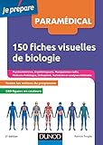 150 fiches visuelles de biologie - 2e éd. - Concours AS, AP, Kiné, Psychomotricien, Manipulateur: by