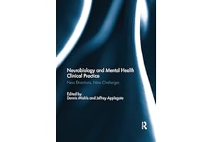 Neurobiology and Mental Health Clinical Practice: New Directions, New Challenges