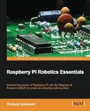 Raspberry Pi Robotics Essentials Raspberry Pi Robotics Essentials