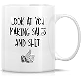 Retreez Funny Mug - Look At You Making Sales and Shit 11 Oz Ceramic Tea Coffee Mugs - Funny, Sarcasm, Motivational Inspirational birthday gifts for salesman friend coworker sister brother son daughter