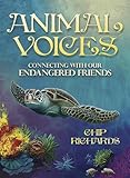 Animal Voices Oracle: Connecting with Our Endangered Friends by