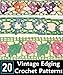 20 EDGING & INSERTION PATTERNS - CROCHET / TATTING - VINTAGE 1949 - Downloadable Ebook (ePattern) - AVAILABLE FOR DOWNLOAD to Kindle DX, Kindle for PC, ... crocheting, flower, floral, lace)