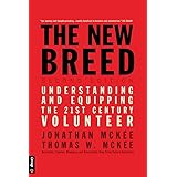 The New Breed: Second Edition: Understanding and Equipping the 21st Century Volunteer
