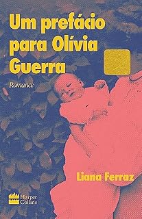 Livro Um prefácio para Olívia Guerra