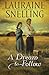 A Dream to Follow (Return to Red River #1) by Lauraine Snelling