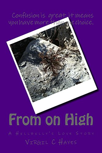 From on High: A Hillbilly's Love Story