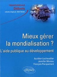 Mieux gérer la mondialisation ?