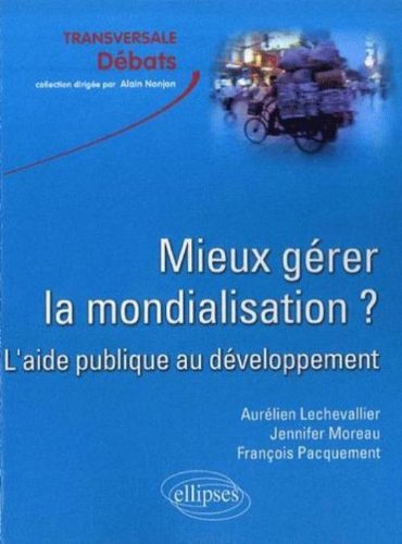 Mieux gérer la mondialisation ?
