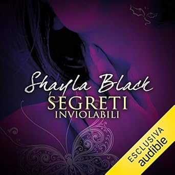 Shayla Black – Segreti inviolabili (2019) m4b 62kbps