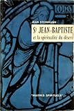 Saint jean-baptiste et la spiritualité du désert. by