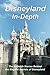 Disneyland In-Depth: The In-Depth Stories Behind the Magical Secrets of Disneyland by Mr. Mike Fox