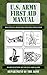 U.S. Army First Aid Manual (US Army Survival) by Department of the Army