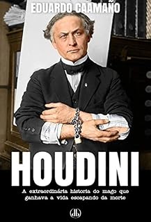 Livro HOUDINI: A extraordinária historia do mago que ganhava a vida escapando da morte