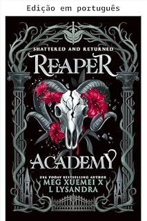 Livro Despedaçada e retornada (Academia Reaper, Livro 1)