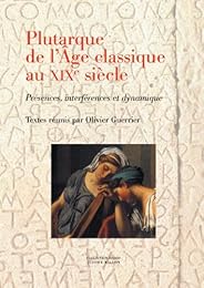 Plutarque de l'âge classique au XIXe siècle