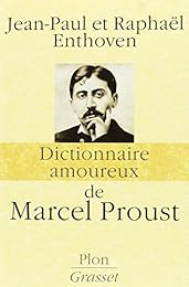 Dictionnaire amoureux de Marcel Proust