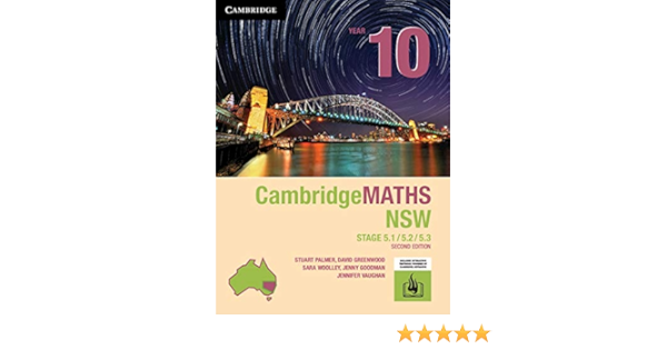 Cambridge Maths Stage 5 Nsw Year 10 5 1 5 2 5 3 Palmer Stuart Greenwood David Woolley Sarah Goodman Jennifer Vaughan Jennifer 9781108468473 Amazon Com Books