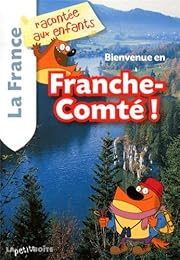 Bienvenue en Franche-Comté !