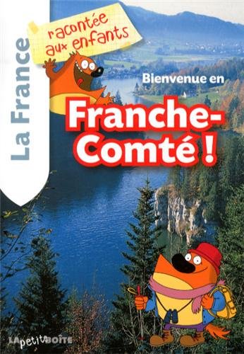 Bienvenue en Franche-Comté !