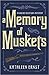 A Memory of Muskets (A Chloe Ellefson Mystery)