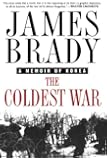 The Coldest War: A Memoir of Korea