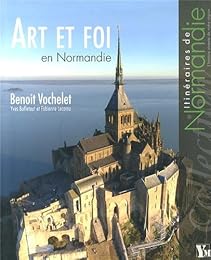 Art et foi en Normandie