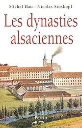 Les  dynasties alsaciennes