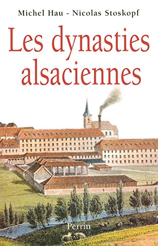 Les  dynasties alsaciennes