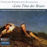 LEISE TONE DER BRUST:ROMANTIC CHORAL MUSIC IN      image