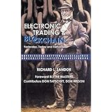 Electronic Trading and Blockchain: Yesterday, Today and Tomorrow