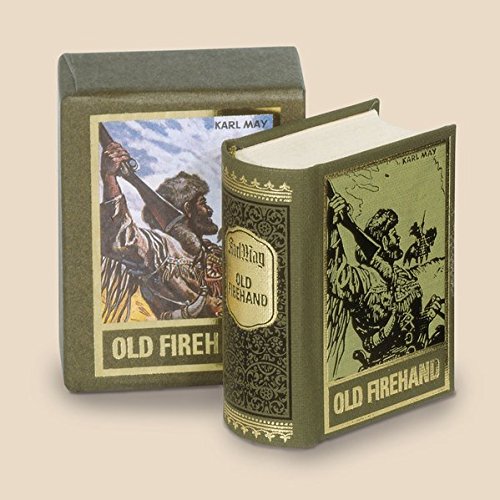 Old Firehand Karl May Im Miniaturbuchverlag Karl May Amazon De Bucher