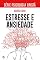 Livro Estresse e Ansiedade (Psicologia Cristã)