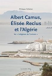 Albert Camus, Élisée Reclus et l'Algérie